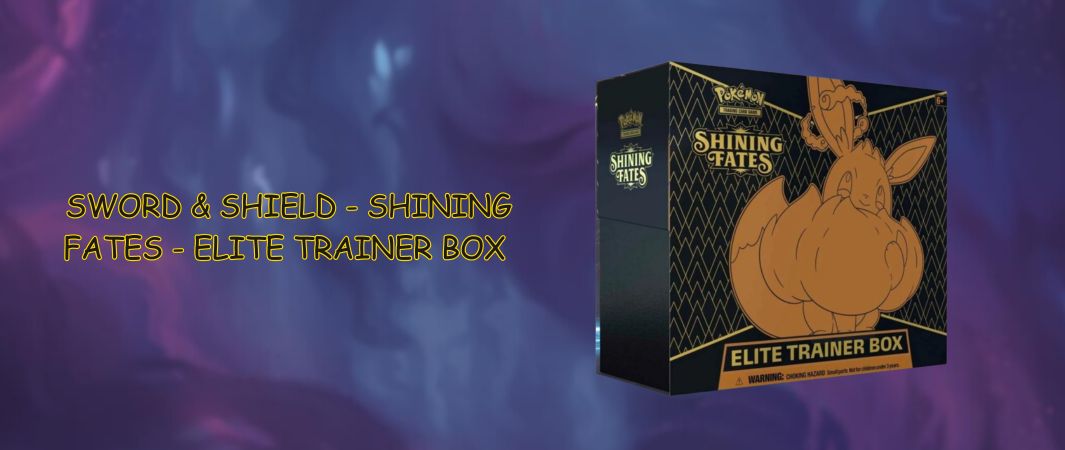 shining fates Pokémon Trainer Box